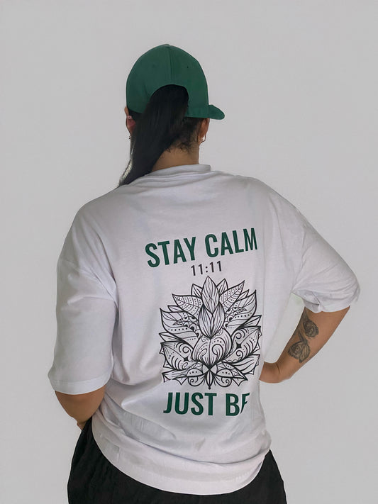 Camiseta Oversize "Stay Calm and Be"